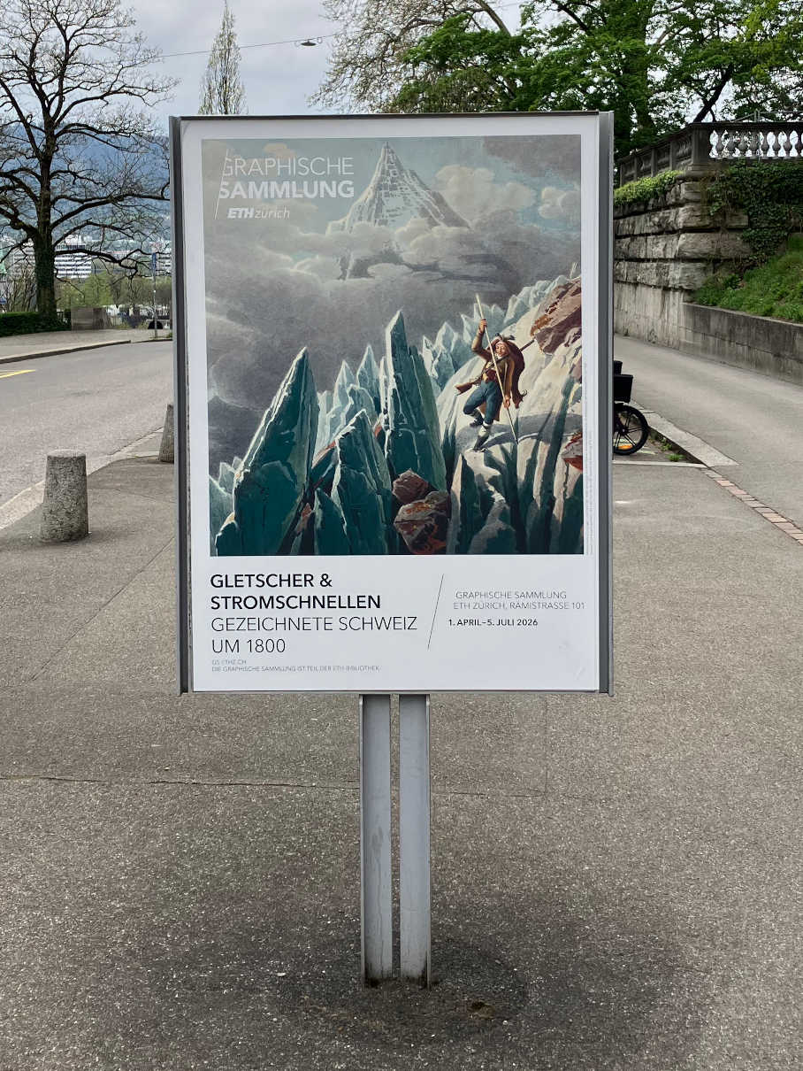 Ausstellungsplakat zur Ausstellung Gletscher & Stromschnellen - Gezeichnete Schweiz um 1800 in der Graphischen Sammlung der ETH Zürich vom 1. April bis zum 5. Juli 2026.